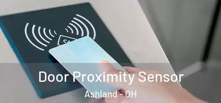  Door Proximity Sensor Ashland - OH