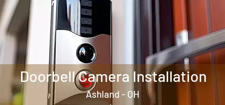  Doorbell Camera Installation Ashland - OH