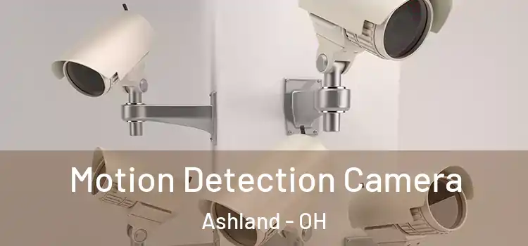  Motion Detection Camera Ashland - OH