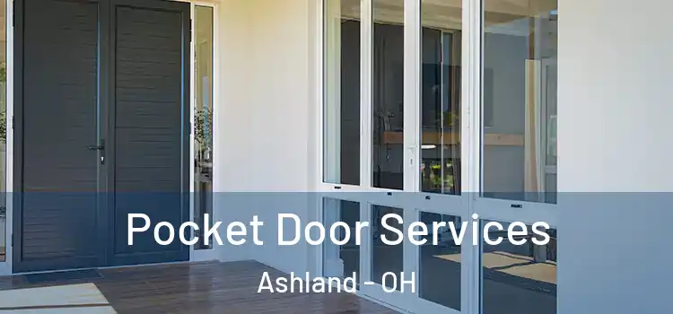  Pocket Door Services Ashland - OH