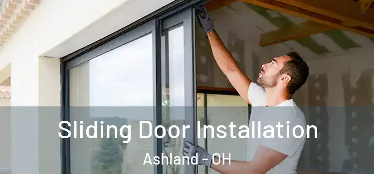  Sliding Door Installation Ashland - OH