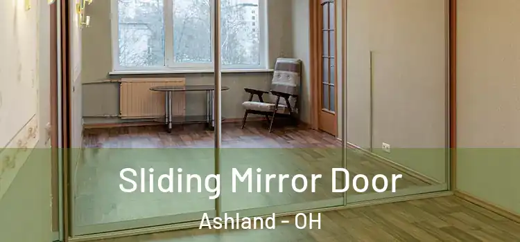  Sliding Mirror Door Ashland - OH
